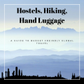 Hostels Hiking and Hand Luggage